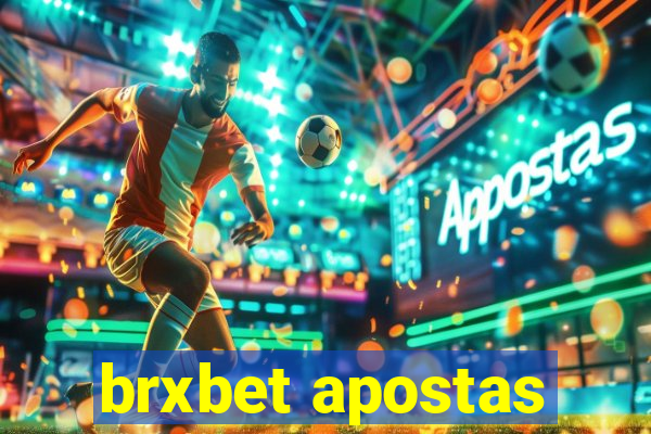 brxbet apostas